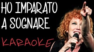 HO IMPARATO A SOGNARE KARAOKE [upl. by Suoirtemed485]