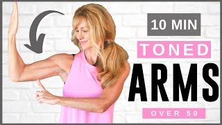 10 Minute Tone Your Arm Workout For Women Over 50  Beginner Friendly [upl. by Ybanrab280]