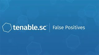 Addressing False Positives in Tenablesc [upl. by Hatcher]