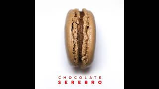 SEREBRO  Chocolate CIS Version Audio [upl. by Nani]