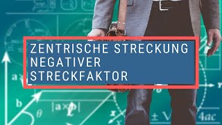 Zentrische Streckung negativer Streckfaktor [upl. by Templas822]