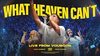 VOUS Worship — What Heaven Cant Official Music Video — Live from VOUSCon [upl. by Spatola]