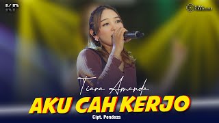 AKU CAH KERJO  TIARA AMANDA  Feat KIPO MUSIC LIVE VIDEO KIPO MUSIC [upl. by Amuwkuhc]