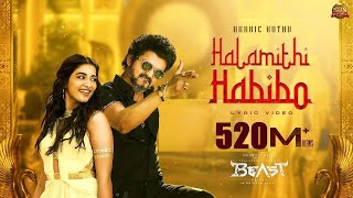 Arabic Kuthu  Halamithi Habibo Lyric Video Beast Thalapathy Vijay Sun Pictures Nelson Anirudh [upl. by Coucher515]