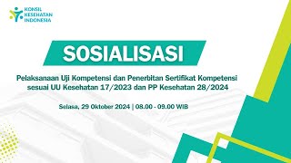 Sosialisasi Pelaksanaan UKOM amp Penerbitan SERKOM sesuai UU Kesehatan 172023 amp PP Kesehatan 282024 [upl. by Hardigg719]