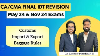 IDT Customs Revision CACMA Final May 24 amp Nov 24  Impot amp Export Baggage Rules  Surender Mittal [upl. by Eiresed957]