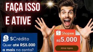 FAÇA ISSO E ATIVE O EMPRÉSTIMO SHOPEE SCREDITO 😱😱 [upl. by Ladew]