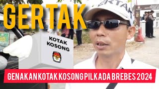 Aksi Massa GERTAK Gerakan Pilih Kotak Kosong Pilkada Brebes 2024  Pilbup Brebes [upl. by Keyek798]