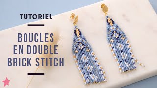 TUTORIEL  Boucles dOreilles en Double Brick Stitch [upl. by Teryl]