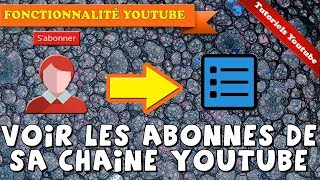 Tuto Comment connaitre les abonnés de sa chaine YouTube [upl. by Carmencita]