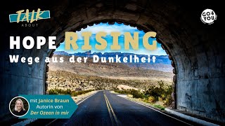 HOPE RISING  Wege aus der Dunkelheit  mit Janice Braun  Go4You talk about 24112023 [upl. by Bast38]