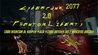 Como Regresar al Konpeki Plaza y Obtener Las 2 Mascotas Únicas en Cyberpunk 2077 20 [upl. by Iznil126]