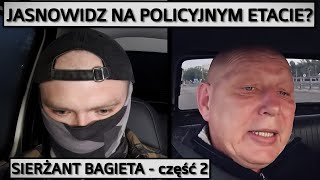 POLICJANT MUSI BYĆ PSYCHOPATĄ Sierżant Bagieta były policjant część 2  DUŻY W MALUCHU [upl. by Merow]