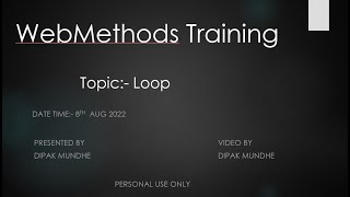 6 Webmethods Loop [upl. by Aina]