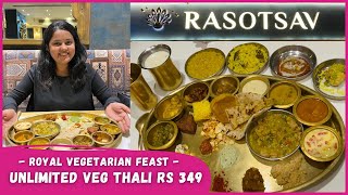 UNLIMITED Gujrati Rajasthani VEG Thali Rs 349 only  RASOTSAV RESTAURANT  ANDHERI MUMBAI [upl. by Ivie]