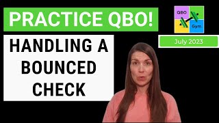 Lets Practice QBO  Handling a Bounced Check [upl. by Einahteb476]