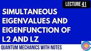 Simultaneous Eigen Values and Eigen Function of L2 And Lz [upl. by Anik]