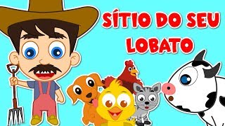 Sítio do seu Lobato  Músicas infants  20 minutos [upl. by Almeta953]