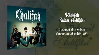 Khalifah  Salam Aidilfitri lirik [upl. by Adnamas]