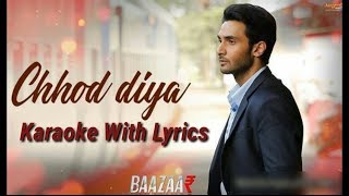 Chod diya Woh Rasta Karaoke with Lyrics [upl. by Eedyak]