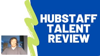 Hubstaff Talent Review  For Freelancers [upl. by Bal]