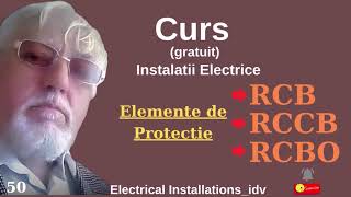 50 Elemente de Protectie tip RCBRCBORCCB echipare TD Curs gratuit Instalatii electrice [upl. by Noteek]