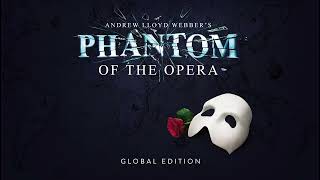 The Phantom of the Opera Global Edition  Andrew Lloyd Webber [upl. by Doig]