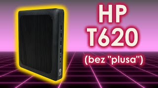 HP T620  bardzo rozsądny cienki klient [upl. by Bittner147]