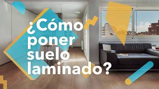 ¿Cómo poner suelo laminado  habitissimo [upl. by Vachill961]