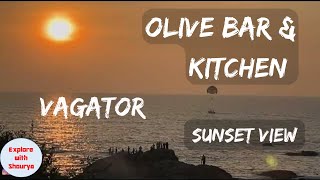 Olive Bar amp Kitchen Vagator Goa Sunset View 2024 [upl. by Goldsmith350]