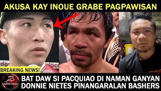 Hala Akusa Kay Inoue Grabe Pagpawisan Di Naman Daw Ganyan Si PacquiaoDonnie Nietes Payo Sa Bashers [upl. by Oirrad]