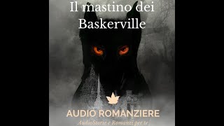 Il mastino dei Baskerville  Capitolo 8 [upl. by Bivins]