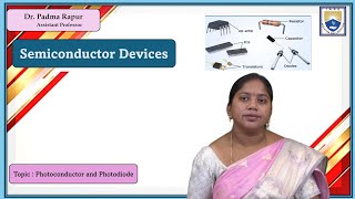 Photoconductor and Photodiode by Dr Padma Rapur [upl. by Leake]