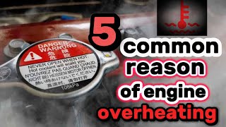 5 Common Causes Of Engine Overheating how to prevent and handle it [upl. by Dorrej]