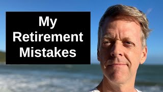 5 Things I Wish I Knew Before Retirement – My Early Retirement Regrets [upl. by Star]