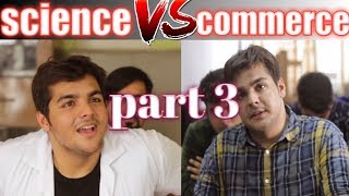 Science Vs Commerce Chapter 3  Ashish Chanchlani [upl. by Niar]