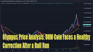 Olympus Price Analysis OHM Coin Faces a Healthy Correction After a Bull Runolympuspricexrpprice [upl. by Ainesey345]