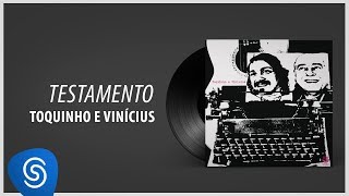 Toquinho e Vinicius  Testamento Álbum quot1971quot Áudio Oficial [upl. by Aicnarf]