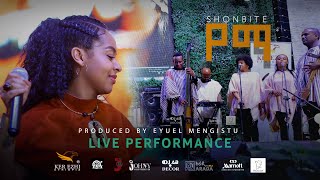 YEMa  Shonbite  የማ  ሾንቢቴ Live Performance [upl. by Storfer]