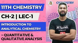 11th Chemistry  Chapter 2  Introduction to Analytical Chemistry  Lecture 1  Maharashtra Board [upl. by Eidac487]