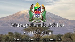 National Anthem Tanzania  Mungu ibariki Afrika [upl. by Ennoira]