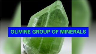 OLIVINE GROUP OF MINERALS [upl. by Winfield401]