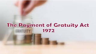 Compliance of quotThe Payment Of Gratuity Act 1972quot [upl. by August]