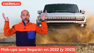 Los nuevos PICKUP que llegarán en 2022 y 2023  Análisis  Review en español  cochesnet [upl. by Dorette]