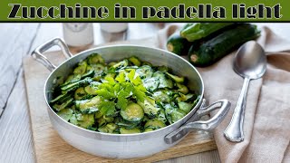 Zucchine in padella ricetta light [upl. by Silverman]