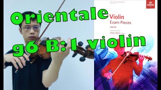 Orientale【Grade 6 B1 Violin】小提琴六級 B1 ABRSM 20202023 [upl. by Adrahs]