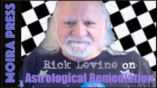 Rick Levine on Astrological Remediation [upl. by Tracee]