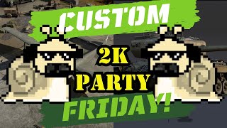 Custom Friday War Thunder with Pugsnail  2k Party  War Thunder Vertical Stream [upl. by Westney]