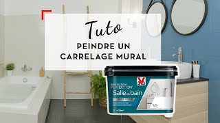 TUTO V33  Comment peindre votre carrelage mural avec la peinture Rénovation Perfection [upl. by Rambow]