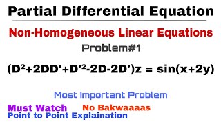 27 NonHomogeneous Linear Equations  Problem1  Complete Concept  Most Important Problem  PDE [upl. by Kwapong]